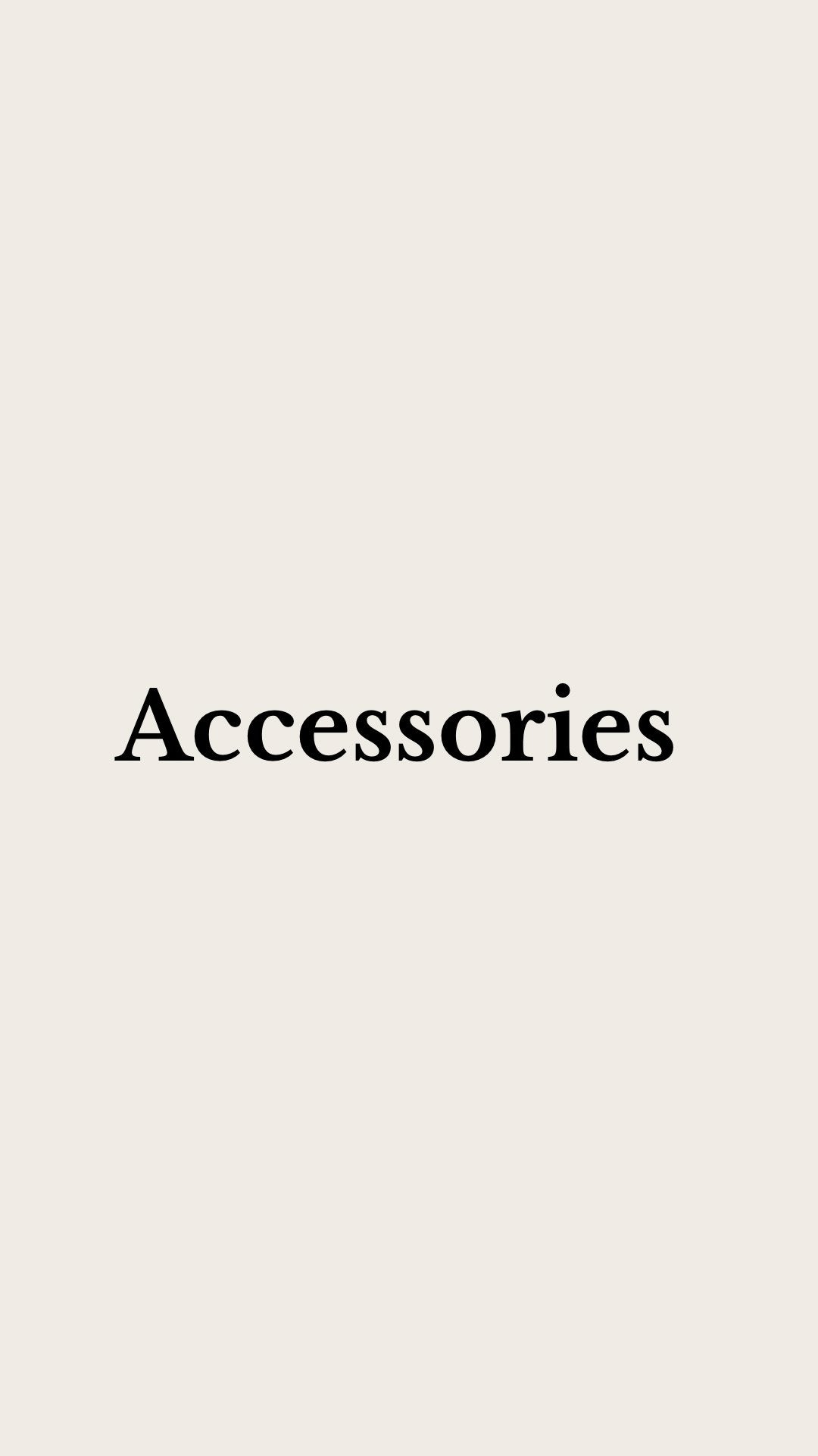 Accessories